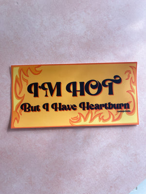 Heartburn Hottie Bumper Sticker